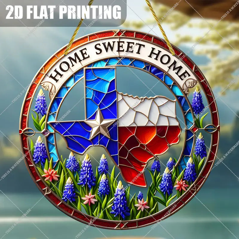 Home Sweet Home Texas Suncatcher