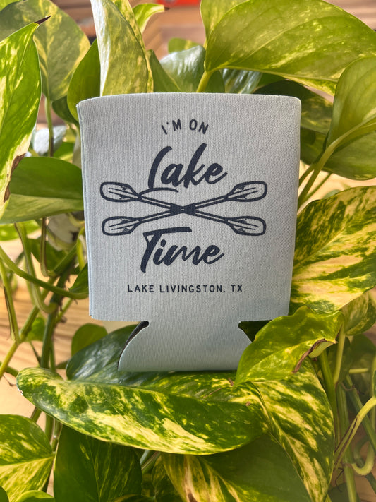 I'm On Lake Time Lake Livingston, TX Coozie