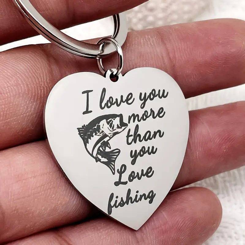 I Love You More Than I Love Fishing Keychain