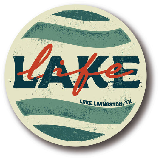 Lake Life Lake Livingston, TX Sticker